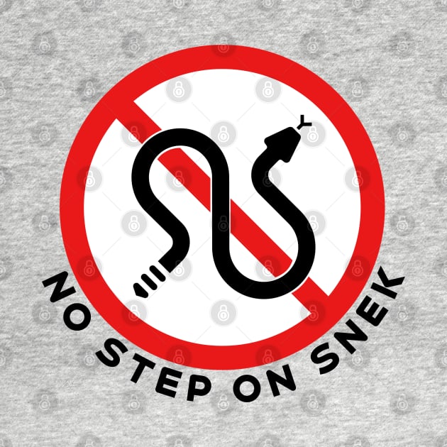 No Step On Snek - Rattlesnake Warning by Vidision Avgeek